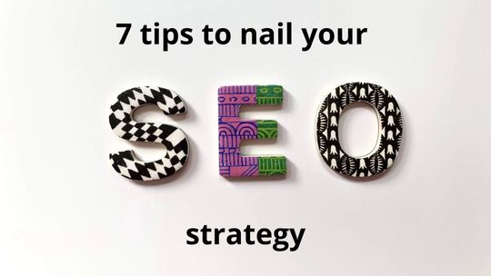 7 tips to nail your local SEO strategy